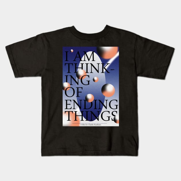 I'm thinking of ending things Kids T-Shirt by design-universe